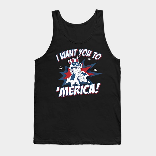 I Want You to 'Merica 4th of July Patriotic Tank Top by Flippin' Sweet Gear